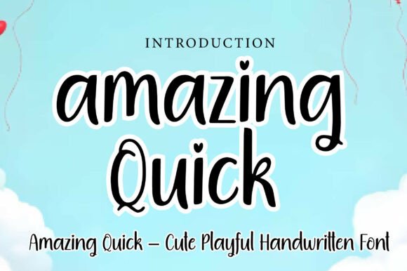 Amazing Quick: A Playful Handwritten Font for Creative Projects