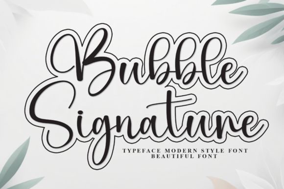 Bubble Signature: A Modern Script for Impactful Design