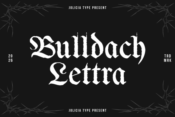 Bulldach Lettra: A Bold Blackletter Typeface