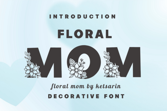 Floral Mom: A Decorative Font for Charming Design Projects