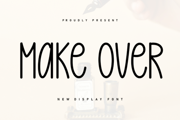 Make Over: A Handwritten Font for Heartfelt Designs