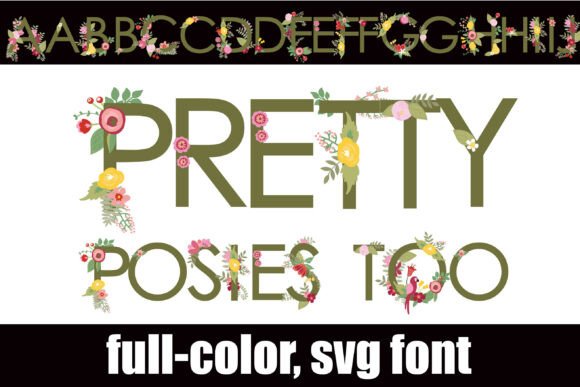 Pretty Posies Too: Botanical Elegance for Your Designs